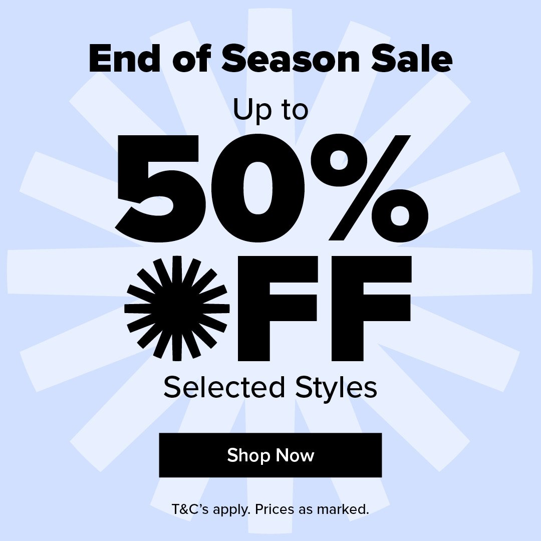 End of Season Sale: Up to 50% off 