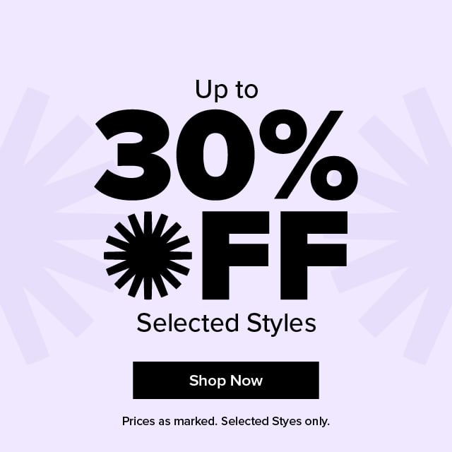 Up To 30% Off Selected Styles On Now